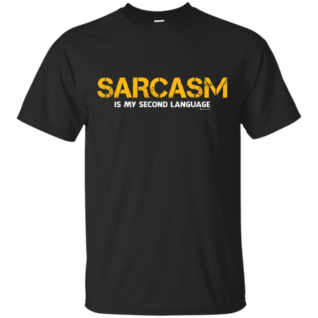 T-Shirts Black / Small Sarcasm Is My Second Language T-Shirt