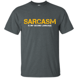T-Shirts Dark Heather / Small Sarcasm Is My Second Language T-Shirt