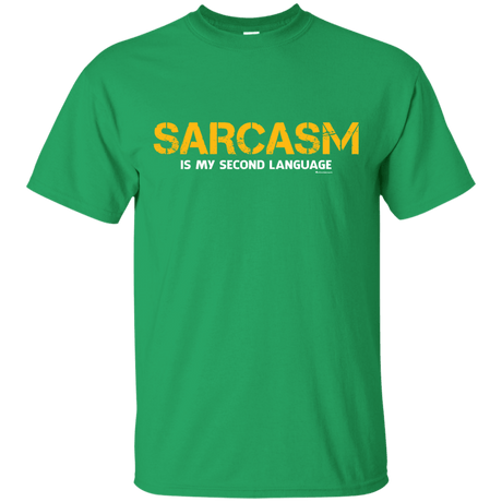 T-Shirts Irish Green / Small Sarcasm Is My Second Language T-Shirt