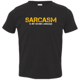 T-Shirts Black / 2T Sarcasm Is My Second Language Toddler Premium T-Shirt