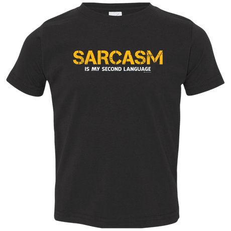 T-Shirts Black / 2T Sarcasm Is My Second Language Toddler Premium T-Shirt