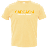 T-Shirts Butter / 2T Sarcasm Is My Second Language Toddler Premium T-Shirt