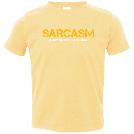 T-Shirts Butter / 2T Sarcasm Is My Second Language Toddler Premium T-Shirt