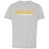 T-Shirts Heather Grey / 2T Sarcasm Is My Second Language Toddler Premium T-Shirt