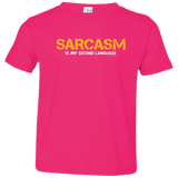 T-Shirts Hot Pink / 2T Sarcasm Is My Second Language Toddler Premium T-Shirt