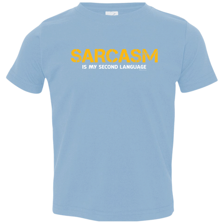 T-Shirts Light Blue / 2T Sarcasm Is My Second Language Toddler Premium T-Shirt