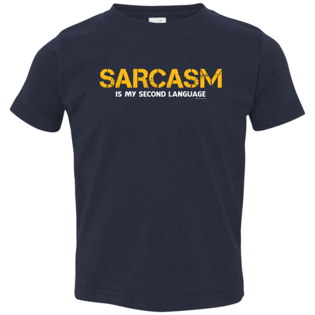 T-Shirts Navy / 2T Sarcasm Is My Second Language Toddler Premium T-Shirt