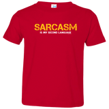 T-Shirts Red / 2T Sarcasm Is My Second Language Toddler Premium T-Shirt