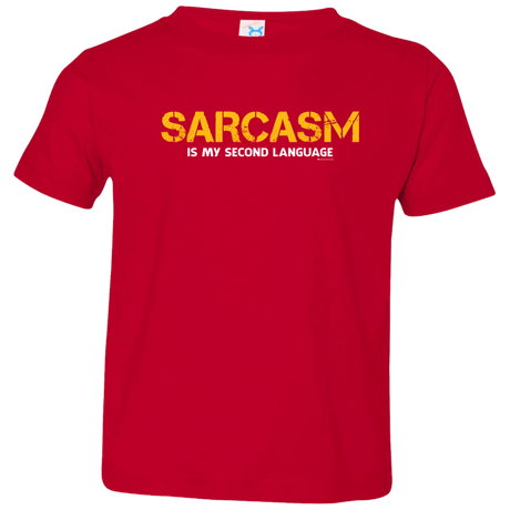 T-Shirts Red / 2T Sarcasm Is My Second Language Toddler Premium T-Shirt