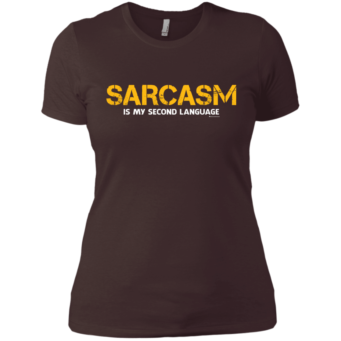 T-Shirts Dark Chocolate / X-Small Sarcasm Is My Second Language Women's Premium T-Shirt