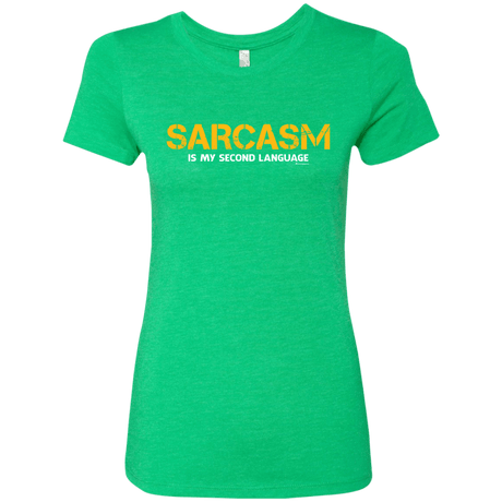 T-Shirts Envy / Small Sarcasm Is My Second Language Women's Triblend T-Shirt