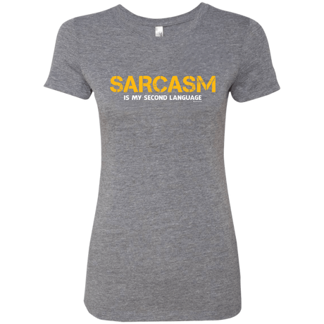 T-Shirts Premium Heather / Small Sarcasm Is My Second Language Women's Triblend T-Shirt