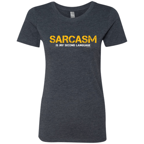 T-Shirts Vintage Navy / Small Sarcasm Is My Second Language Women's Triblend T-Shirt