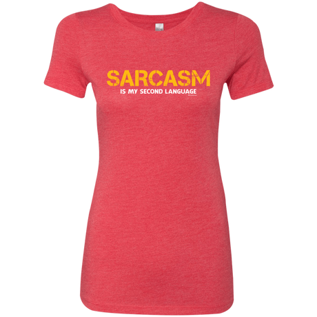 T-Shirts Vintage Red / Small Sarcasm Is My Second Language Women's Triblend T-Shirt