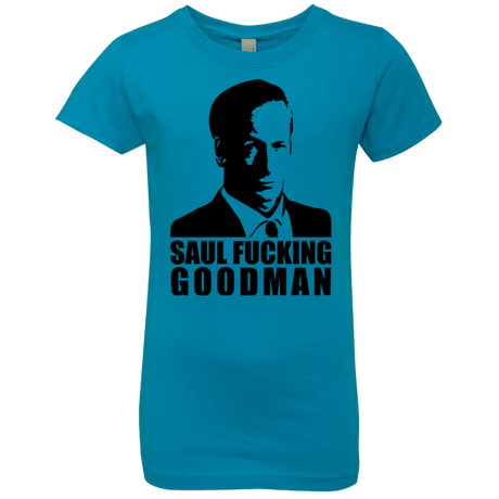 T-Shirts Turquoise / YXS Saul fucking Goodman Girls Premium T-Shirt