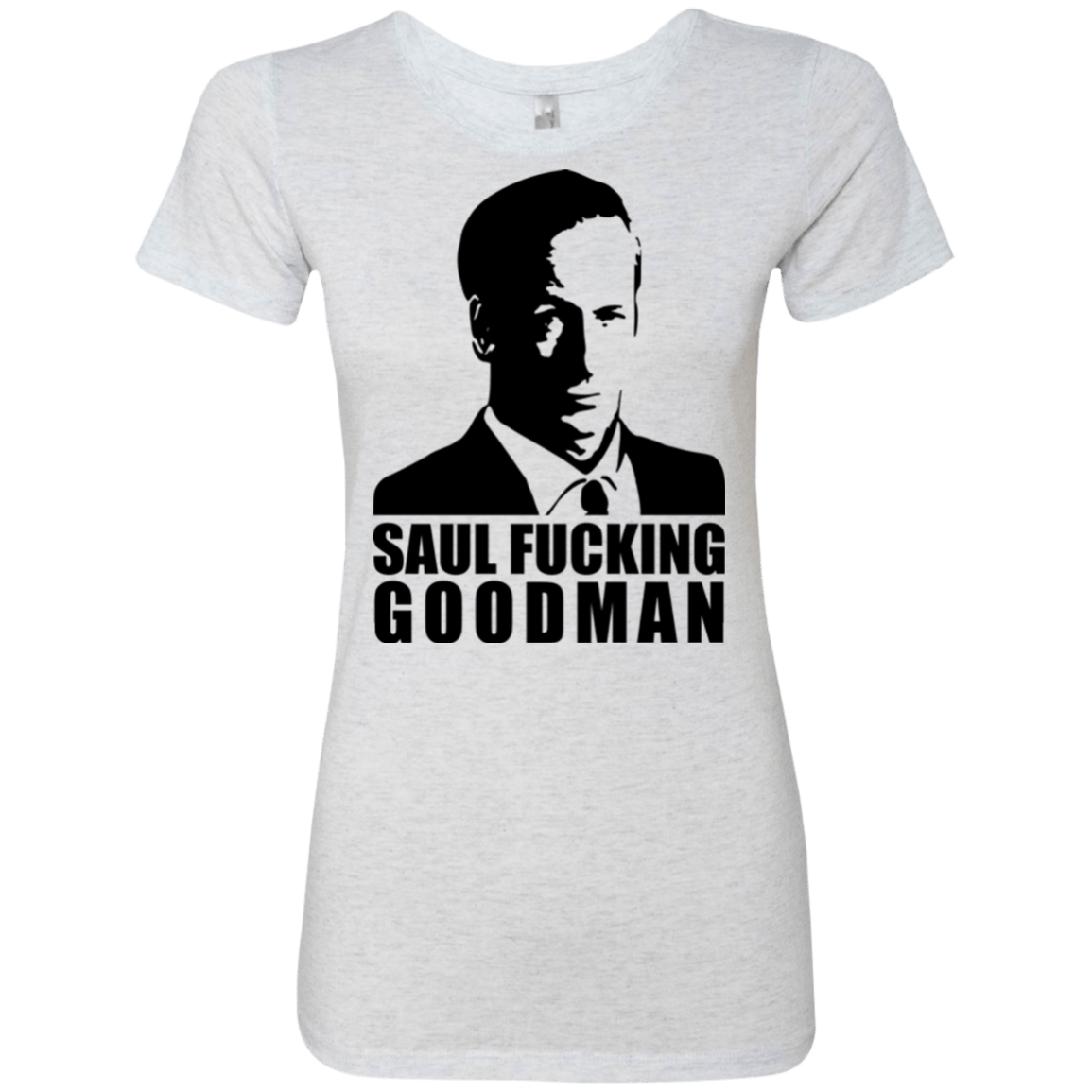 T-Shirts Heather White / Small Saul fucking Goodman Women's Triblend T-Shirt