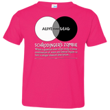 T-Shirts Hot Pink / 2T Schrödinger's Zombie Toddler Premium T-Shirt