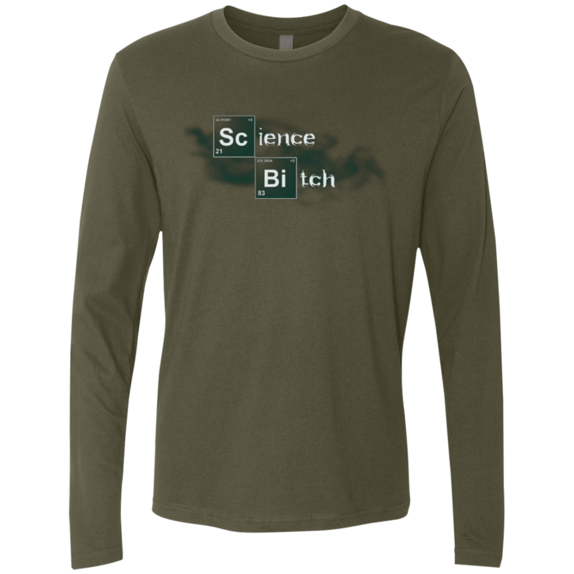 T-Shirts Military Green / Small Science Bitch Men's Premium Long Sleeve