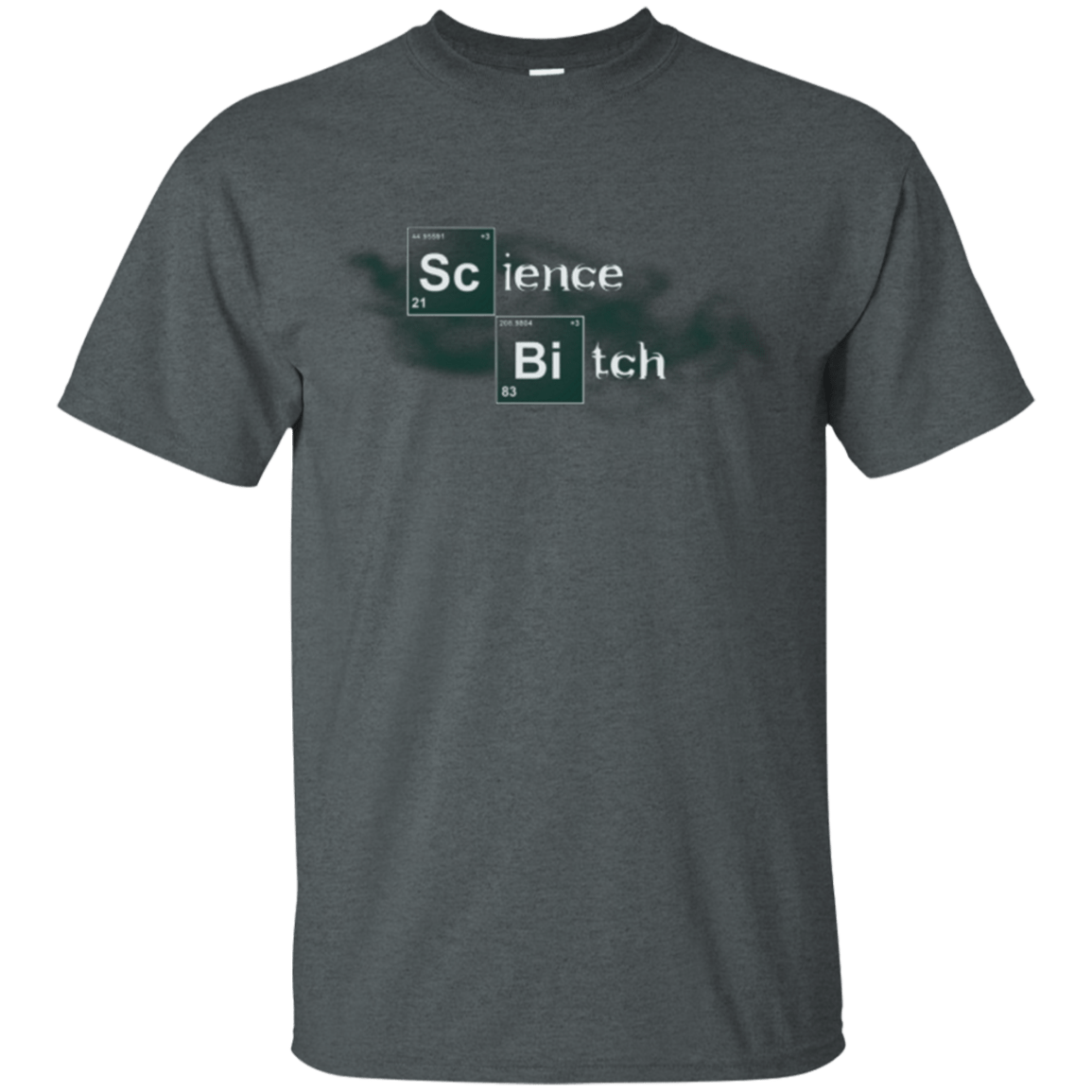 T-Shirts Dark Heather / Small Science Bitch T-Shirt