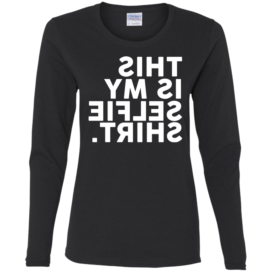 Selfie Shirt Women's Long Sleeve T-Shirt