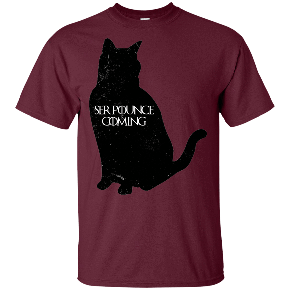 T-Shirts Maroon / S Ser Pounce is Coming T-Shirt