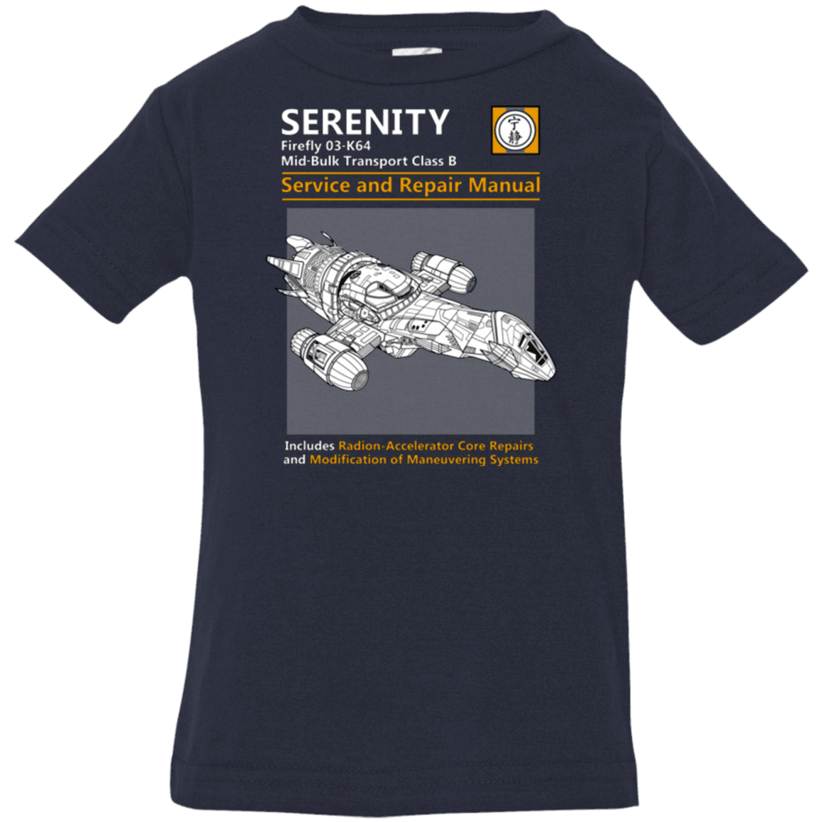 T-Shirts Navy / 6 Months Serenity Service And Repair Manual Infant Premium T-Shirt