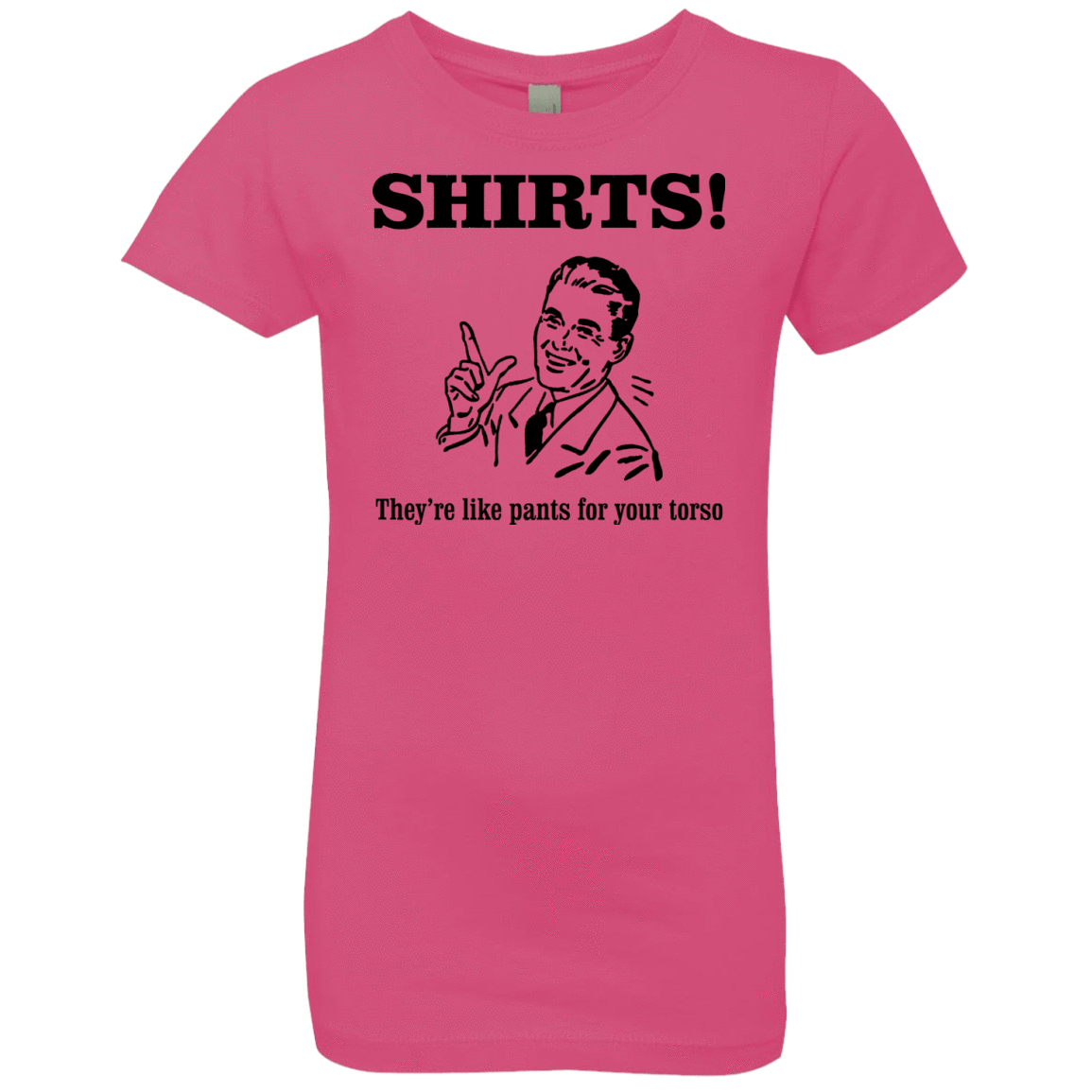 T-Shirts Hot Pink / YXS Shirts like pants Girls Premium T-Shirt