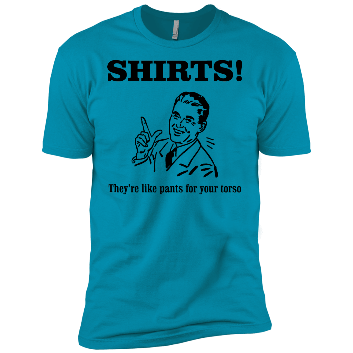 T-Shirts Turquoise / X-Small Shirts like pants Men's Premium T-Shirt