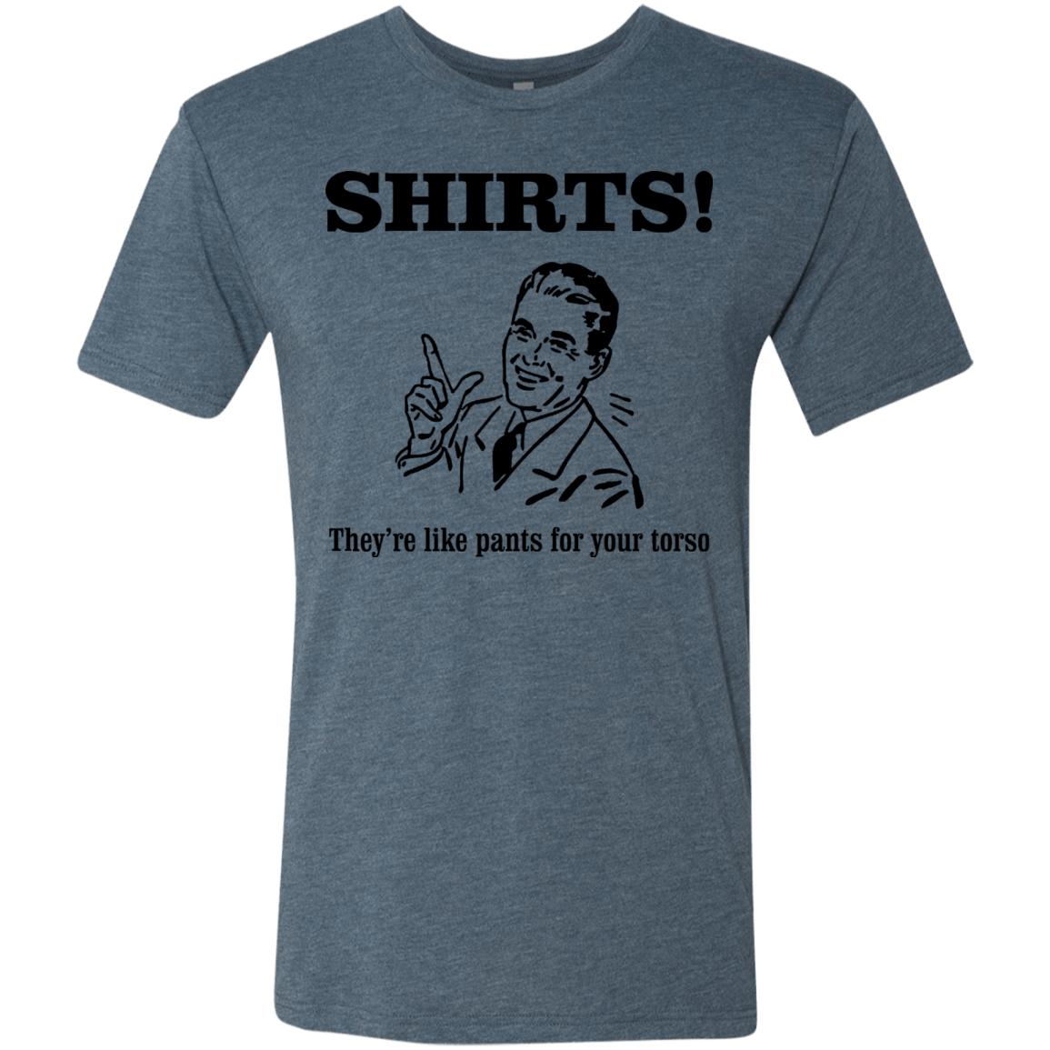 T-Shirts Indigo / Small Shirts like pants Men's Triblend T-Shirt