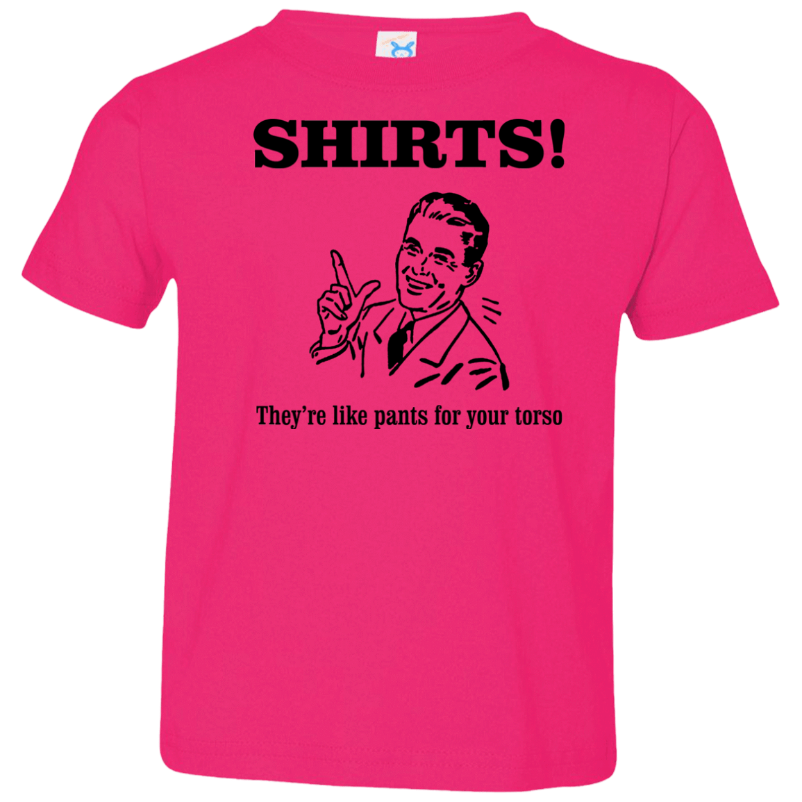 T-Shirts Hot Pink / 2T Shirts like pants Toddler Premium T-Shirt