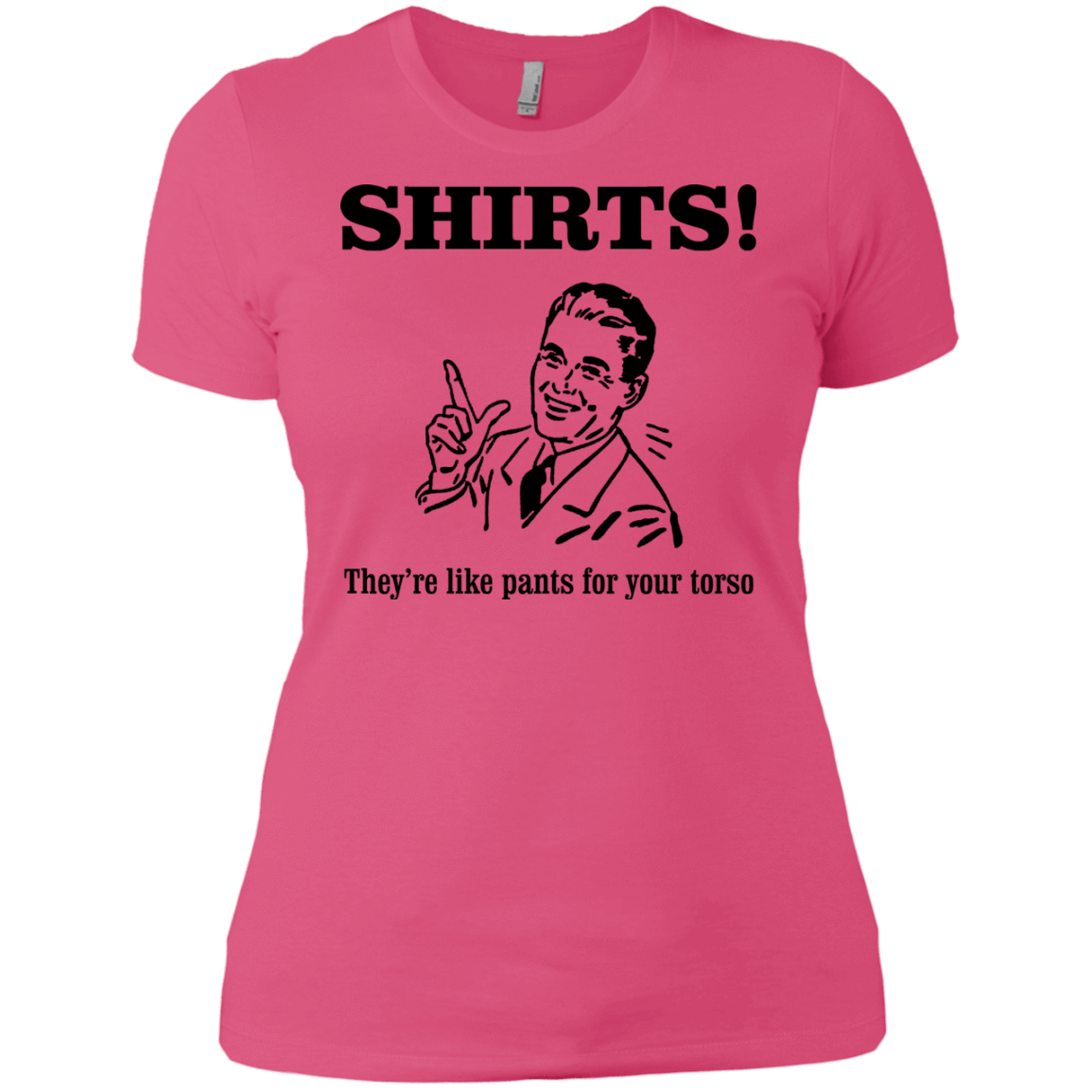 T-Shirts Hot Pink / X-Small Shirts like pants Women's Premium T-Shirt