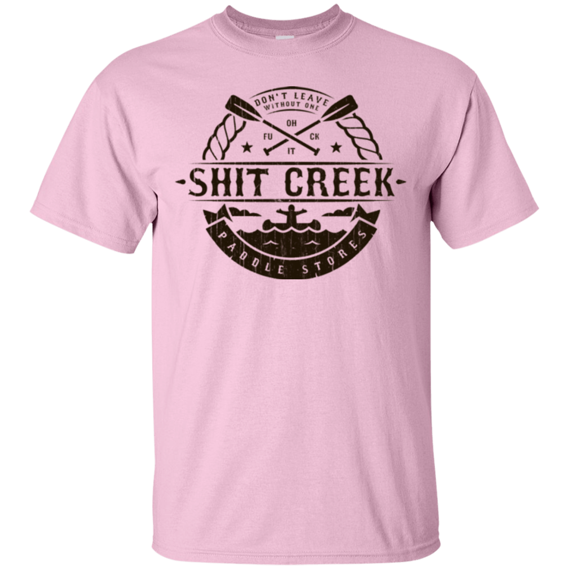 T-Shirts Light Pink / Small Shit Creek T-Shirt