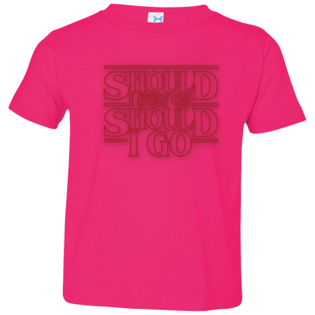 T-Shirts Hot Pink / 2T Should I Stay Or Should I Go Toddler Premium T-Shirt