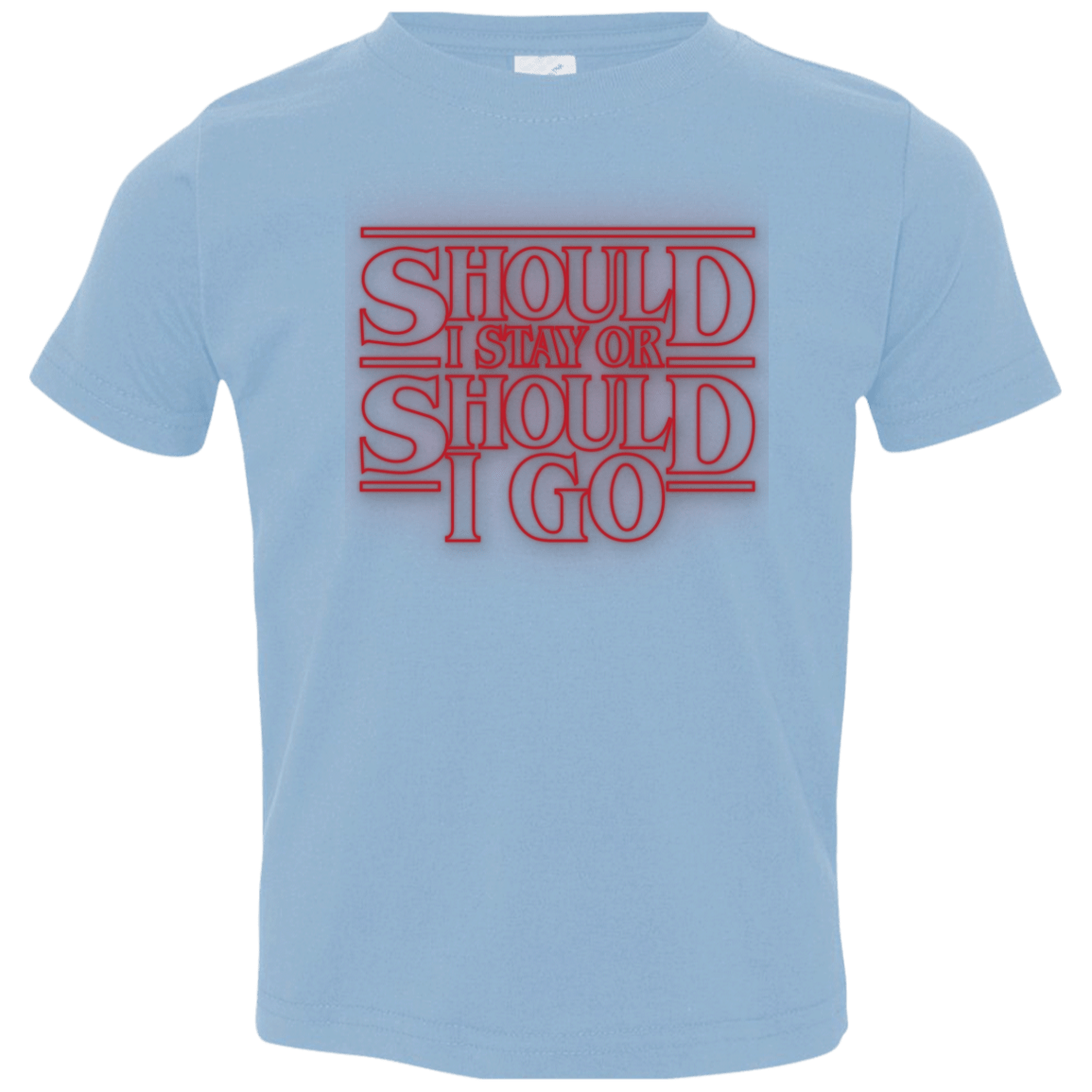 T-Shirts Light Blue / 2T Should I Stay Or Should I Go Toddler Premium T-Shirt