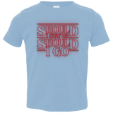 T-Shirts Light Blue / 2T Should I Stay Or Should I Go Toddler Premium T-Shirt