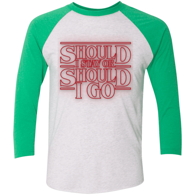 T-Shirts Heather White/Envy / X-Small Should I Stay Or Should I Go Triblend 3/4 Sleeve