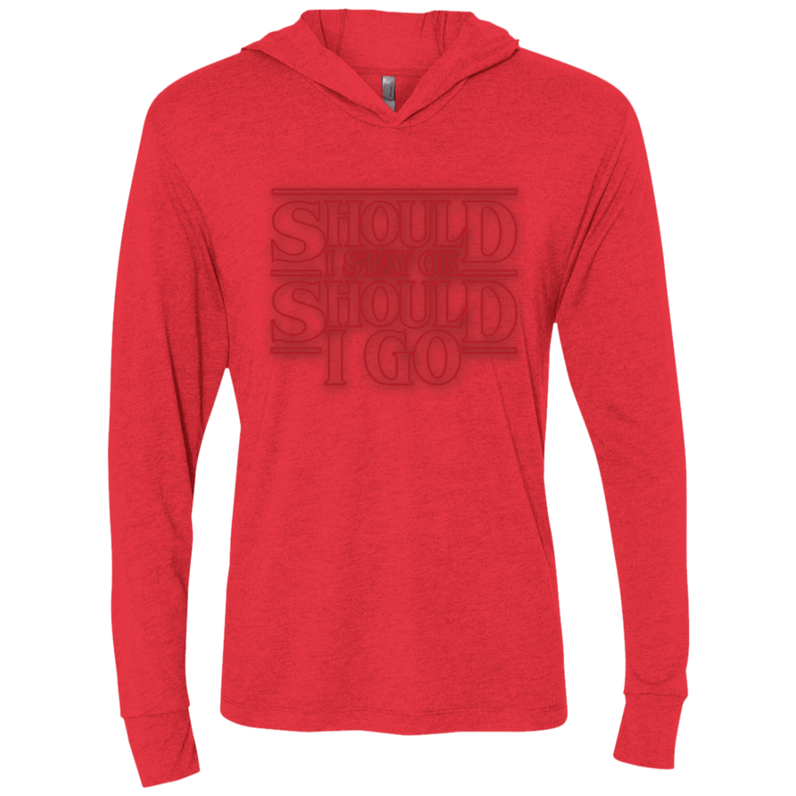 T-Shirts Vintage Red / X-Small Should I Stay Or Should I Go Triblend Long Sleeve Hoodie Tee