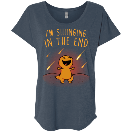 Singing in the End Triblend Dolman Sleeve