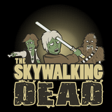Skywalking Dead T-Shirt