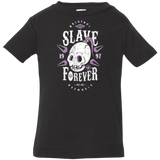 T-Shirts Black / 6 Months Slave Forever Infant Premium T-Shirt