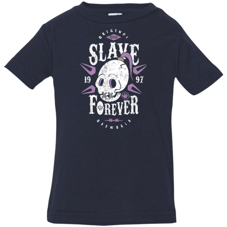T-Shirts Navy / 6 Months Slave Forever Infant Premium T-Shirt