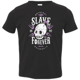 T-Shirts Black / 2T Slave Forever Toddler Premium T-Shirt