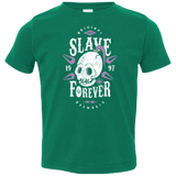 T-Shirts Kelly / 2T Slave Forever Toddler Premium T-Shirt