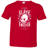 T-Shirts Red / 2T Slave Forever Toddler Premium T-Shirt