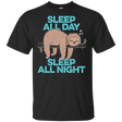 T-Shirts Black / S Sleep All Day All Night T-Shirt