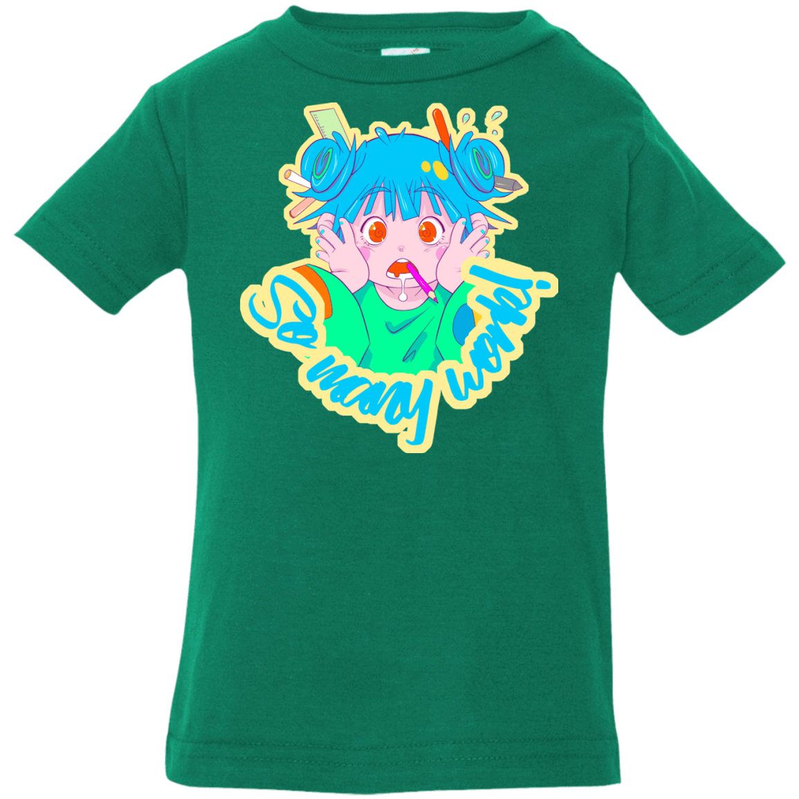 T-Shirts Kelly / 6 Months So many work! Infant Premium T-Shirt