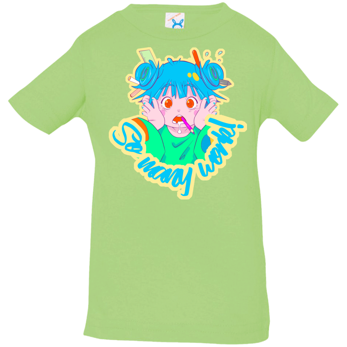 T-Shirts Key Lime / 6 Months So many work! Infant Premium T-Shirt