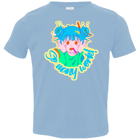 So many work! Toddler Premium T-Shirt