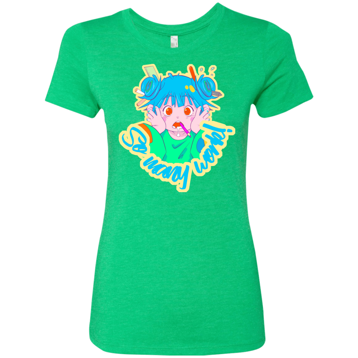 T-Shirts Envy / S So many work! Women's Triblend T-Shirt