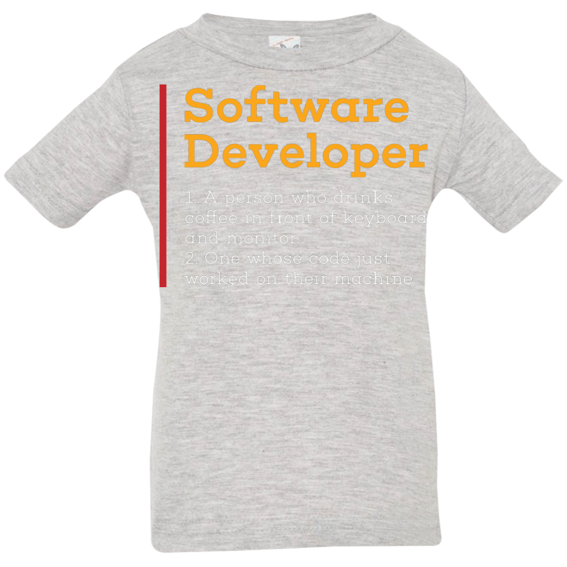 T-Shirts Heather Grey / 6 Months Software Developer Infant Premium T-Shirt